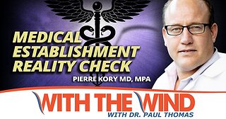 Dr. Pierre Kory - Medical Establishment Reality Check