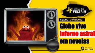 JF: NOVELAS DA GLOBO VIVEM INFERNO ASTRAL DO IBOPE