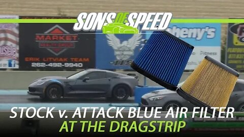 Attack Blue Air Filter Review at the Drag Strip - Stock v. Aftermarket | Sons of Speed