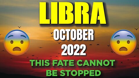 Libra ♎ 😨 THIS FATE CANNOT BE STOPPED 😨 Horoscope for Today OCTOBER 2022 ♎ Libra tarot