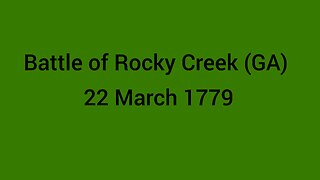 Battle of Rocky Comfort Creek 22 Mar 1779