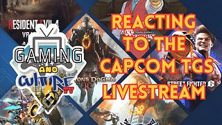 Finally reacting to the Capcom TGS Livestream