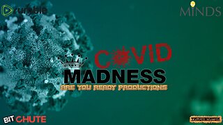 COVID MADNESS