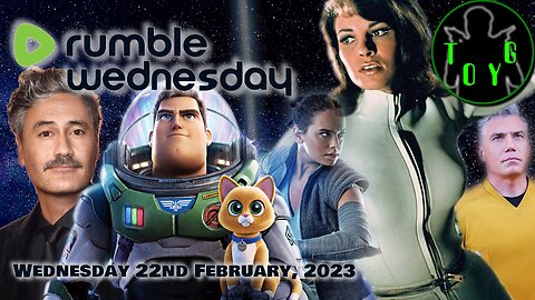 Rumble Wednesday - TOYG! News Round-Up - 22nd February, 2023