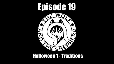 Episode 19 - Halloween 1 Traditions
