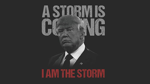 I Am The Storm - Commander In Chief Donald J Trump - 6/21/24..