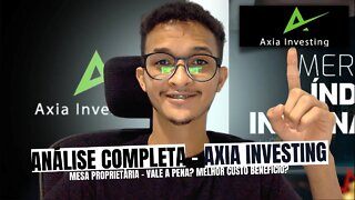 Mesa Proprietária Axia Invest - Vale a pena? Opinião de um Trader de mesa 🔥