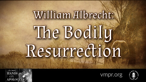 31 Mar 22, Hands on Apologetics: The Bodily Resurrection