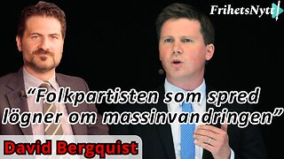 David Bergquist: "Erik Ullenhag - Folkpartisten som spred lögner om massinvandringen"