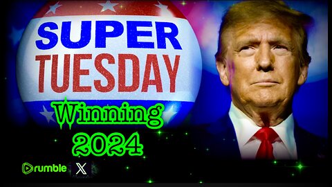 Winning 2024 - The Super Tuesday Show