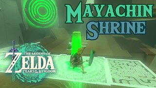 How to Complete Mayachin Shrine in The Legend of Zelda: Tears of the Kingdom!!!