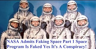 NASA Admits Faking Space Part 1 The Space Program Is Faked Yes It's A Conspiracy