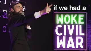 if there was a WOKE civil war | stand-up comedy