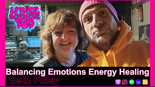 #22 Balancing Emotions Energy Healing with Beth Foley