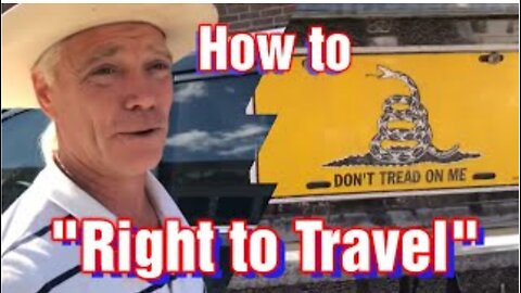 How to "Right to Travel" - No License No Plates No Problem!!!