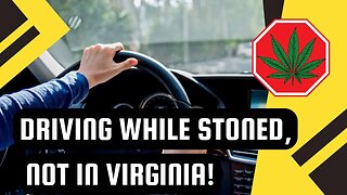 Virginia Cannabis Authority's Safe Driving Campaign: Cannabis and Impaired Driving