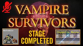 Vampire Survivors - Antonio - Cappella Magna