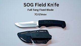 SOG Field Knife, Full Tang, Fixed Blade.