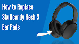 How to Replace Skullcandy Hesh 3 Headphones Ear Pads/Cushions | Geekria