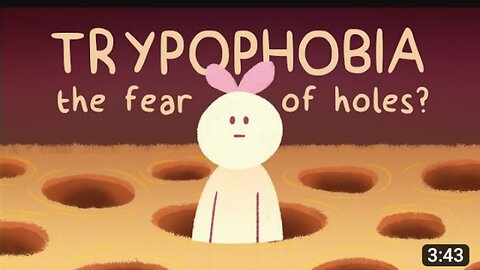 Tryophobia...a type of phobia