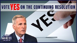 Vote Yes On The Continuing Resolution – Send Them Packing | The Rob Maness Show EP245