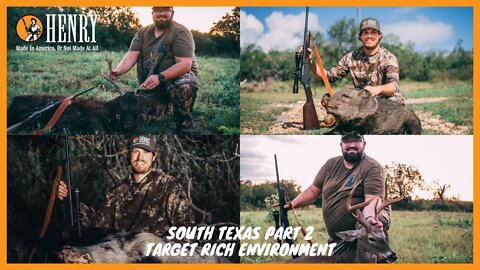 Henry Long Ranger Hunting! South Texas Part 2. Target rich environment!