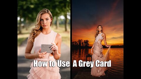 How to Use a Grey Card to Get Great Tones- Custom White Balance- PHOTOGRAPHY