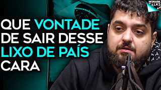 ONDE O BRASIL VAI PARAR DESSE JEITO? MONARK DESABAFA...