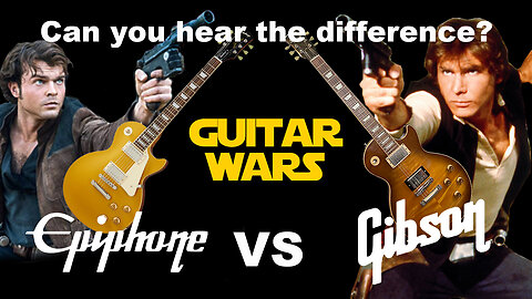 CAN YOU HEAR THE DIFFERENCE? Epiphone vs Gibson