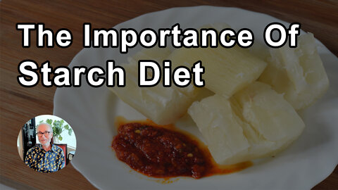 The Importance Of Changing To A Starch Based Diet - John McDougall, MD