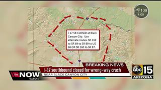 Wrong way crash closes down I-17