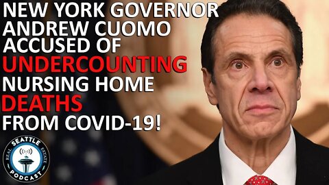 New York Gov. Cuomo Accused of Undercounting Nursing Home Deaths in Wake of Report