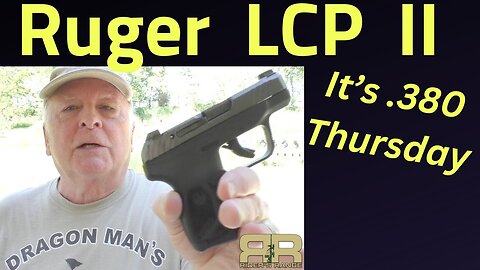 Ruger LCP II .380 on .380 Thursday