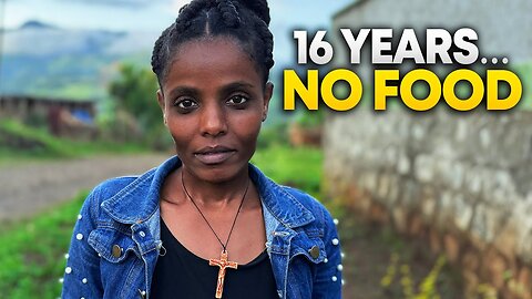 Unbelievable Story: Ethiopian Woman Who Hasn't Eaten in 16 Years