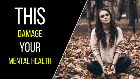 What's DAMAGING Your Mental Health - Think2Be