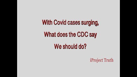 Covid Cases Surge, What is the CDC recommending?