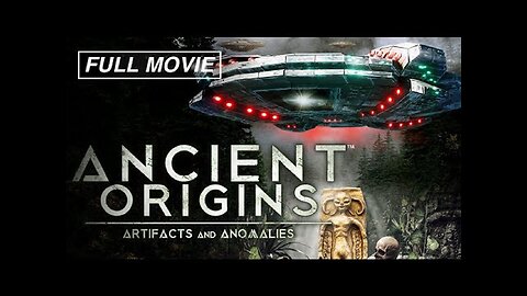Ancient Origins Artifacts and Anomalies, 'Alien' Technology, Ancient 'UFO' Sightings! (Documentary)