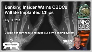 Banking Insider Warns CBDCs Will Be Implanted Chips - Claims our only hope is to build our own banking system · July 19, 2023 Greg Reese