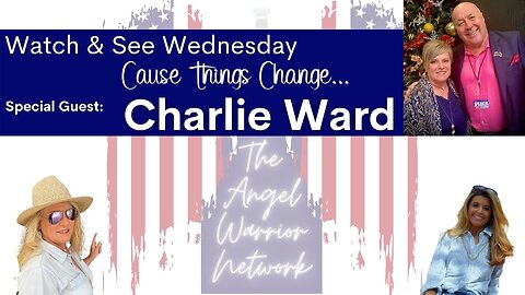 Watch & See Wednesday, Cause Things Change...Special Guest Charlie Ward in Branson, MO