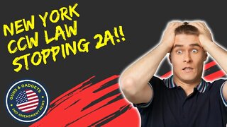 New York CCW Law Halting 2A!!