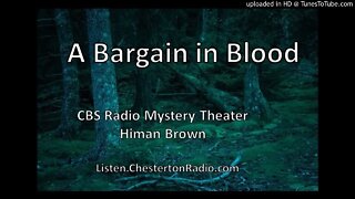 A Bargain in Blood - CBS Radio Mystery Theater