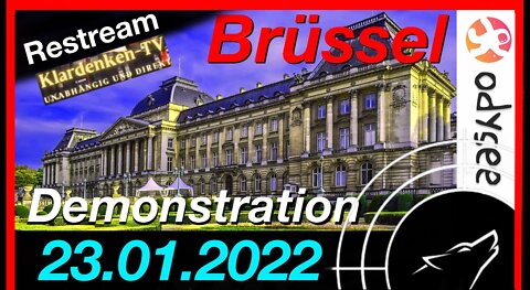 RESTREAM I Demonstration aus Brüssel am 23.01.2022