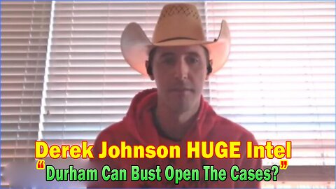 Derek Johnson HUGE Intel: Trump Indictment - Durham Can Bust Open The Cases?