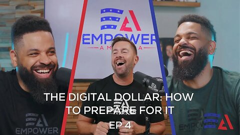 The Digital Dollar: How to Prepare for It | Ep. 4