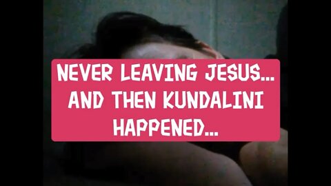 Morning Musings # 236 - I Vowed To Never Leave Jesus... And Then Kundalini Awakening Happened.❤️‍🔥🔯