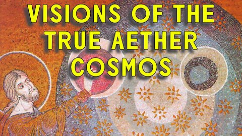 Æther Round Table 35: Visions of the True Aether Cosmos (Feat. Dr. Bennett)