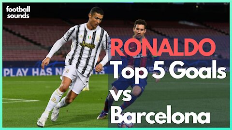 RONALDO - TOP 5 Goals vs Barcelona | Unbelievable! ⚽⚽⚽