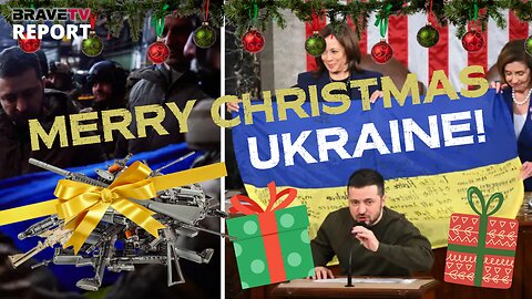 BraveTV REPORT - December 22, 2022 - MERRY CHRISTMAS UKRAINE! - STARVE, AMERICANS!