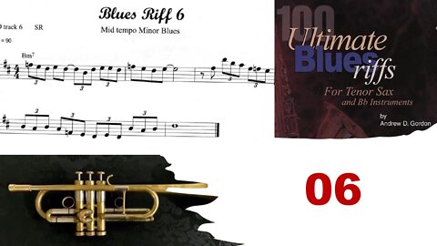 100 Ultimate Blues Riffs (Bb) by Andrew D. Gordon 006 - Sax, Trumpet and Play-along (Minor Blues)