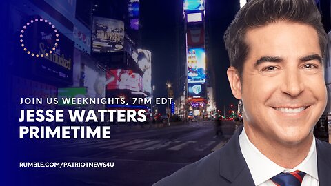 COMMERCIAL FREE REPLAY: Jesse Watters Primetime, Daily Upload 7PM EST.